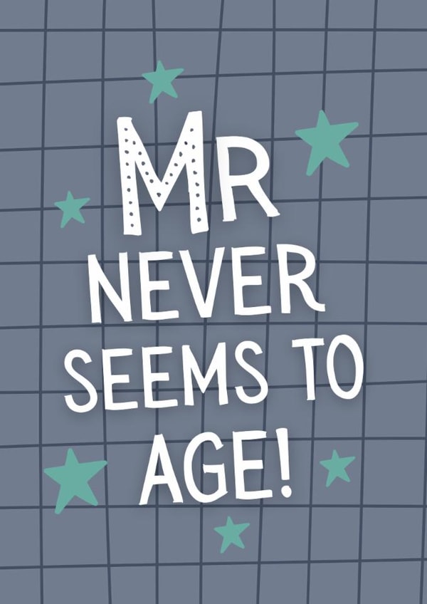 Classic Birthday Card - Mr. Never Seems to Age created by original fox designs