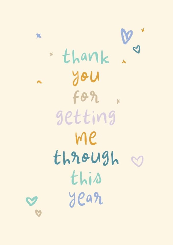Classic Thank You Card - Getting Me Through This Year - Hearts created by Rebecca Prinn
