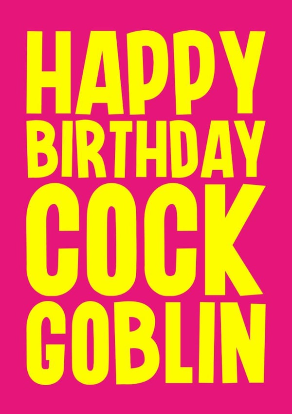 Rude Birthday Card - Cock Goblin created by Blind Faith