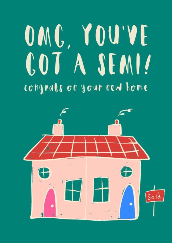 Cheeky New Home Card - You've Got A Semi - Congrats On Your New Home! created by Running with Scissors