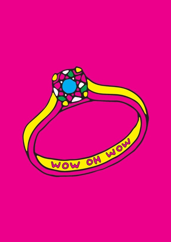 Classic Engagement Card - Wow Oh Wow - Ring created by OBJECTABLES