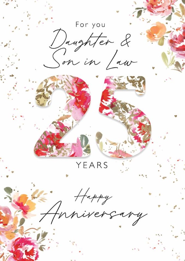 Classic Anniversary Card - Daughter & Son in Law - 25th Anniversary - Floral created by Rebecca Prinn