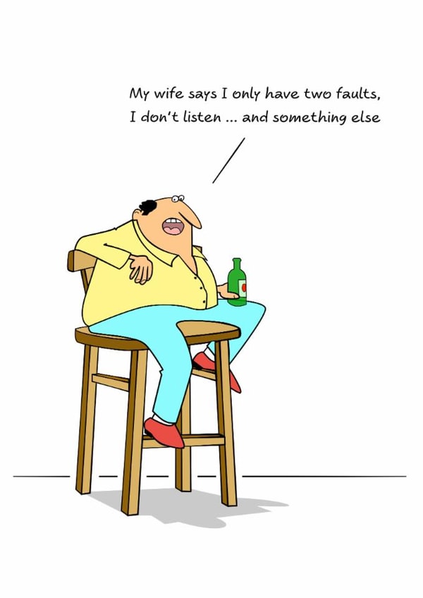 Funny Birthday Card - For Husband - Don't Listen created by Swizzoo