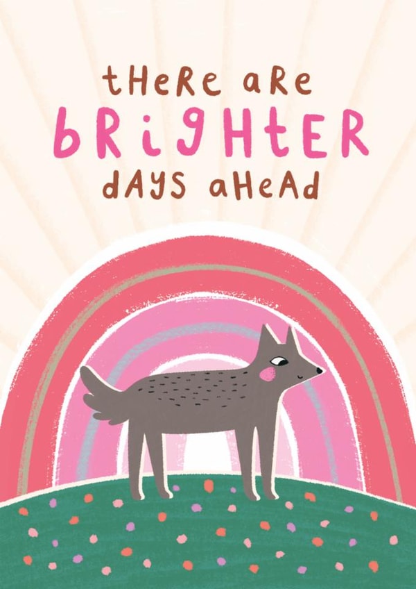 Cute Thinking Of You Card - Brighter Days Ahead created by Happy Wolf