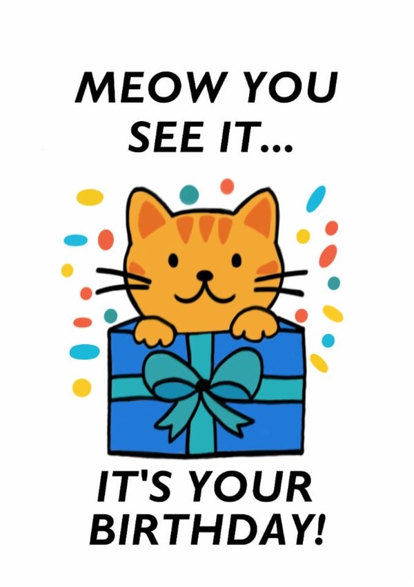 Meow You See It… Birthday Surprise! created by Punnycarddesigns