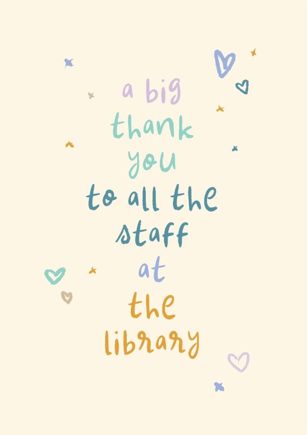 Classic Thank You Card - All The Staff At The Library - Hearts created by Rebecca Prinn