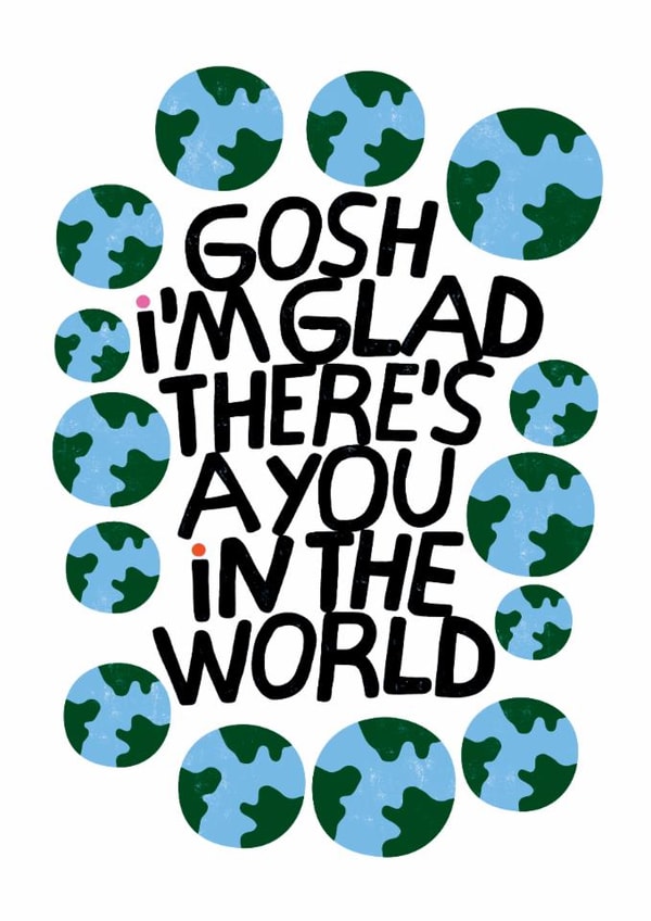 Heartfelt Just Because Card – Kate Smith Co. - You in the World with Earth Print created by Danilo