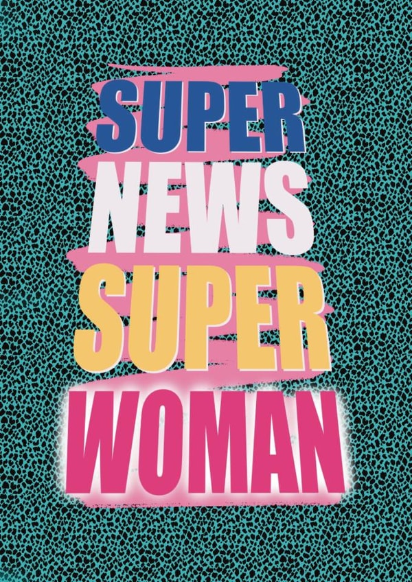 Congratulations card for a strong,inspiring Mum,wife,sister,girlfriend,friend! created by Rixon Design