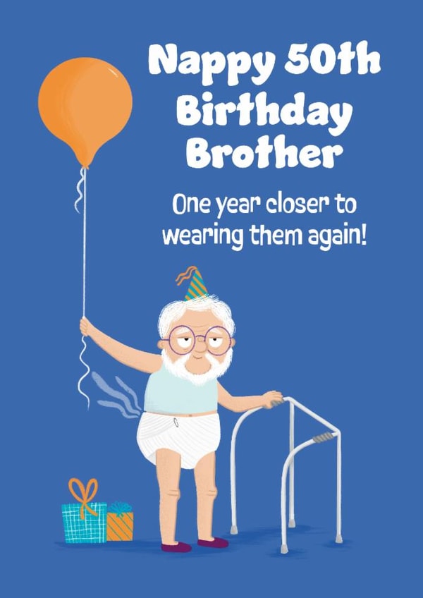 Cheeky 50th Birthday Card - For Brother - Nappy created by Hannah Jayne Lewin