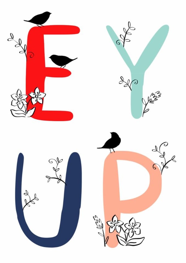 Cute greetings card for any occasion - Ey Up created by Katie Walden Illustration