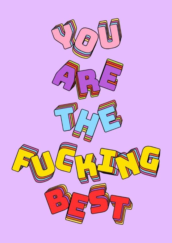 Fun Thank You/Love & Friendship Card - You Are The Fucking Best - Typography created by Pink Peach Cards