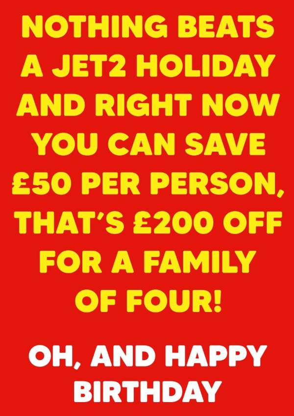 Funny Birthday Card - Nothing Beats A Jet2 Holiday created by Dean Morris Cards