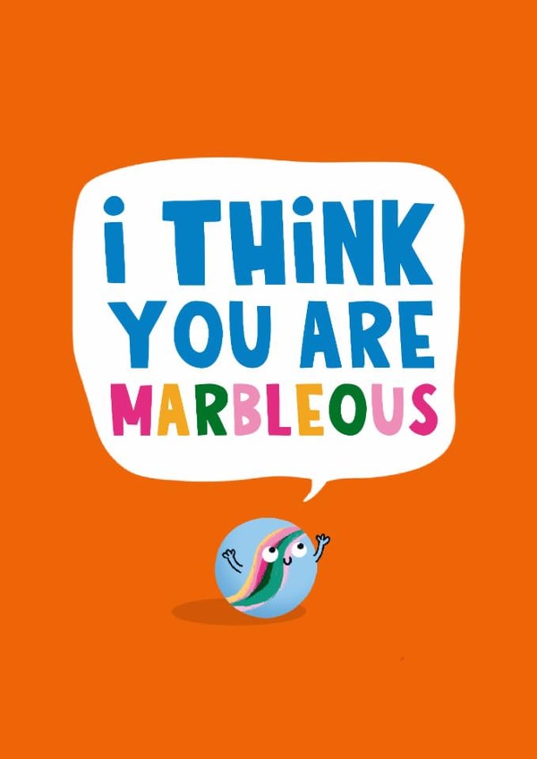 Cute Love & Friendship Card - I Think You Are Marbelous - Marble Pun created by Lucy Maggie Designs