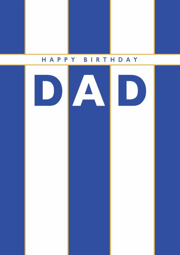 Classic Birthday Card - For Dad - Brighton & Hove Albion F.C. - For Dad created by Rebecca Prinn