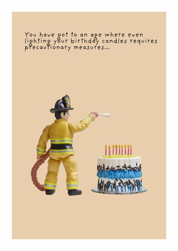 Funny Birthday Card - You've Got To An Age - Lighting Candles created by Not at all Jack