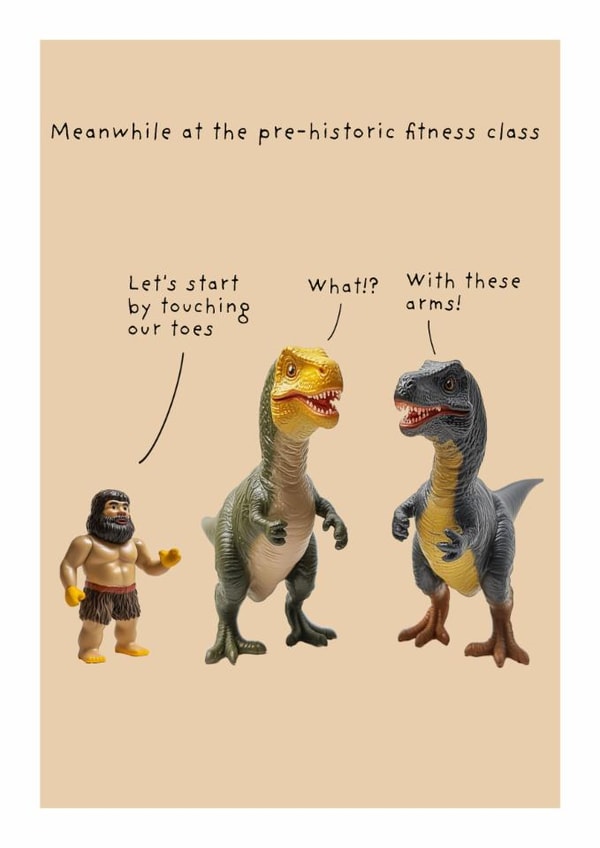 Funny Birthday/Just Because Card - Pre-historic Fitness Class - Dinosaurs created by Not at all Jack