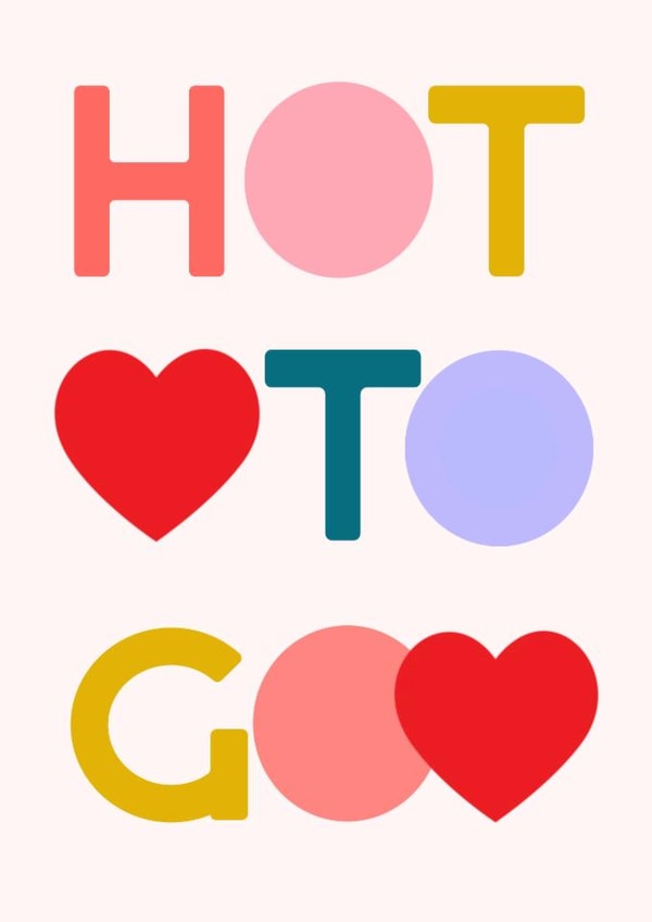 Fun Love & Friendship Card - Hot To Go - Chappell Roan created by URGHH Card Co.