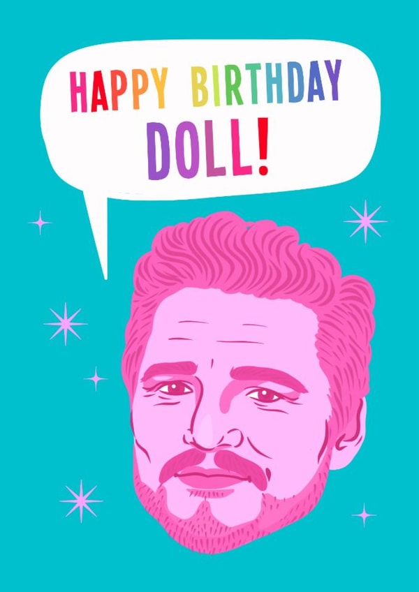 Fun Birthday Card - Pedro Pascal - Happy Birthday Doll created by Violet and Alfie