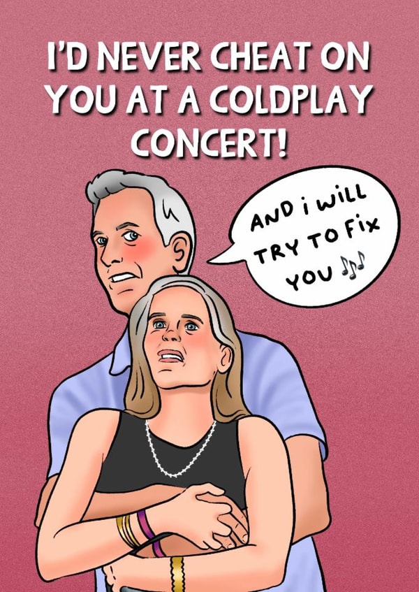 Funny Anniversary Card - Coldplay - Cheating Couple created by Swish & Scribble