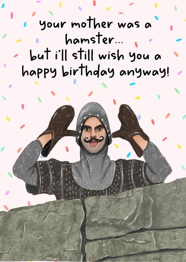 Funny Birthday Card - Monty Python - Your Mother Was A Hamster created by Swish & Scribble