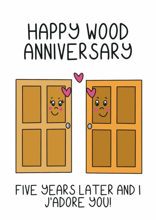 Cute 5th Anniversary Card - Happy Wood Anniversary - Five Year Door Pun created by Schnauzer Scribbles
