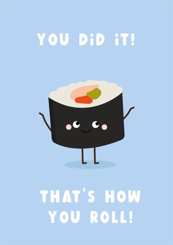 Cute Congratulations Card - You Did It! - Sushi Pun created by Amy Cole