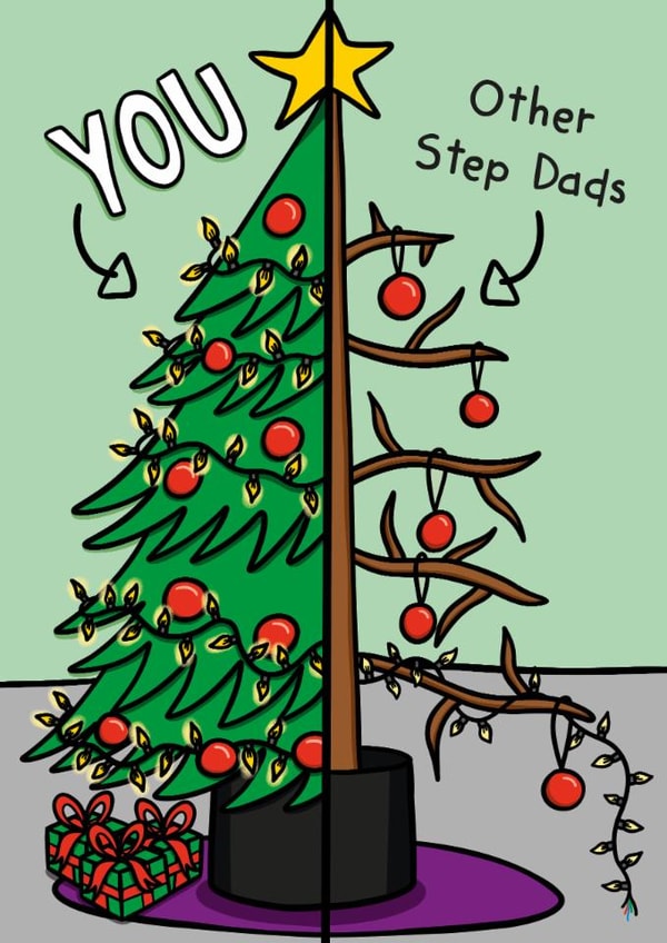 Funny Christmas Card - You Versus Other Step Dads - Tree created by TeePee Creations