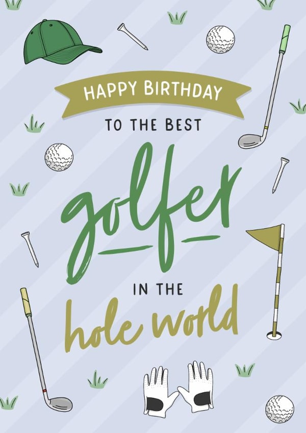 Classic Birthday Card - Best Golfer In the Hole World - Golf Pun created by Evie Garnett Designs