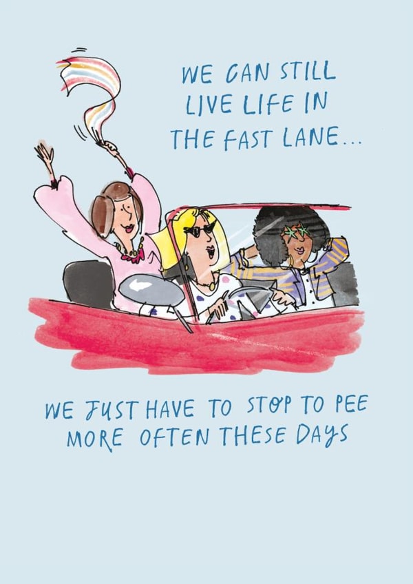 Funny Birthday Card - Peeing More Often created by Paperlink and Meraki Greeting Cards