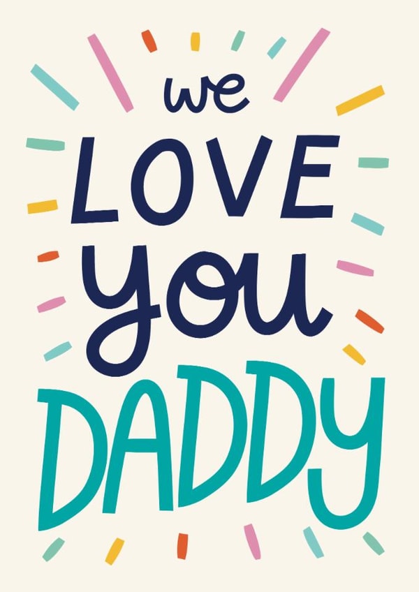 Classic Birthday Card - For Daddy - We Love You | thortful