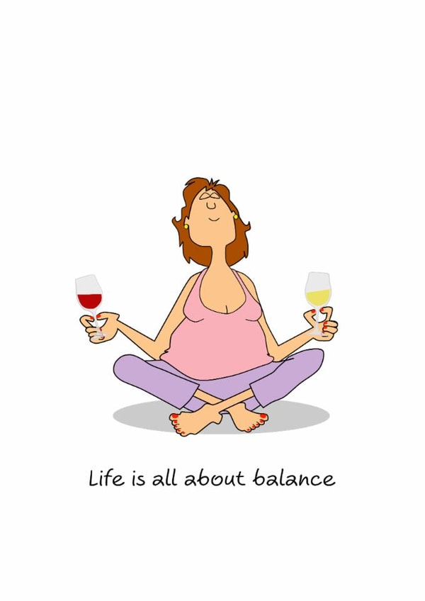 Funny Birthday Card - Life Is All About Balance - Yoga - Wine created by Swizzoo