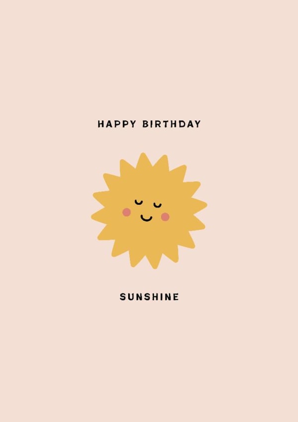 Cute Birthday Card - Sunshine - Happy Birthday Sunshine created by Mint + Mabel