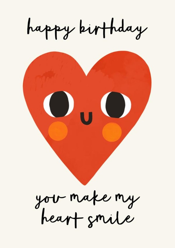 Cute Birthday Card - You Make My Heart Smile created by AbiGoLucky