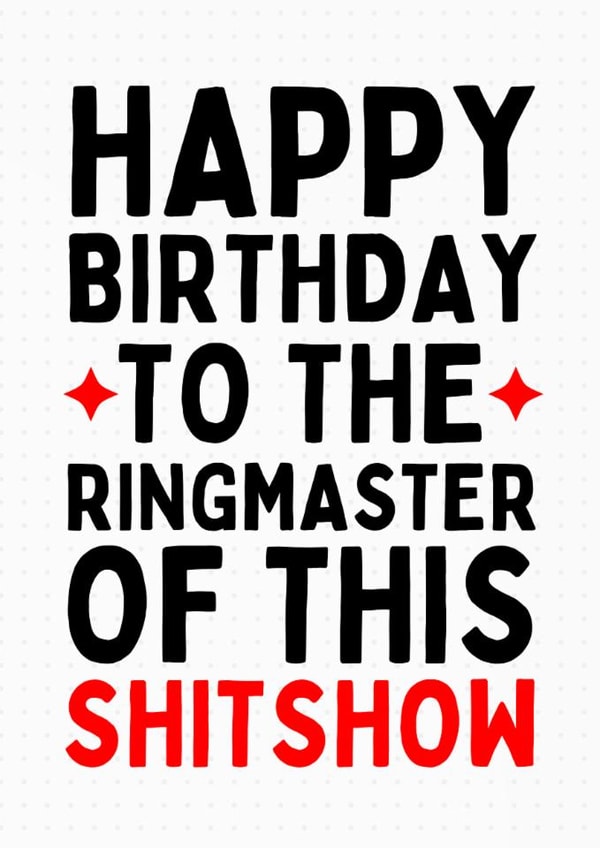 Fun Birthday Card - For Boss/Dad - Shitshow created by Sundiva Designs