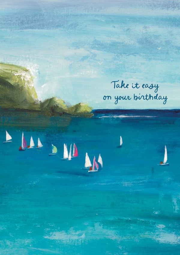 Arty Birthday Card - Take It Easy - Sailing Boats created by Heidi Clawson Art