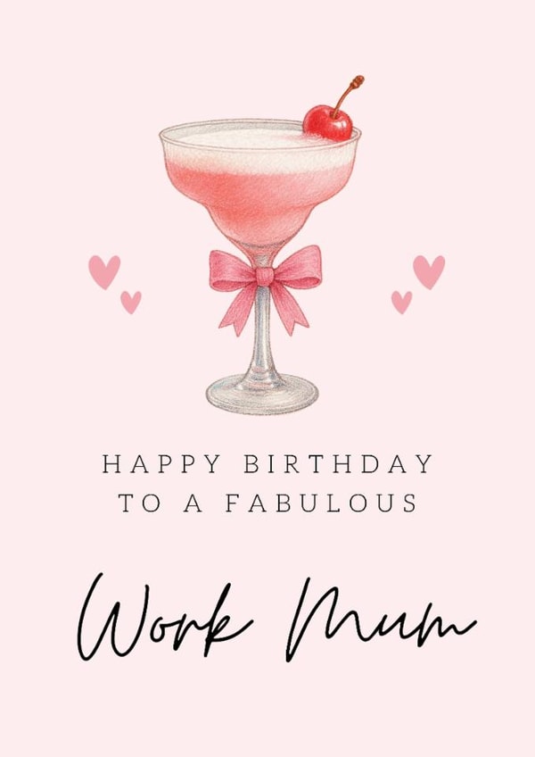 Classic Birthday Card - For Work Mum - Pink Cocktail created by Hello Fridays Studio