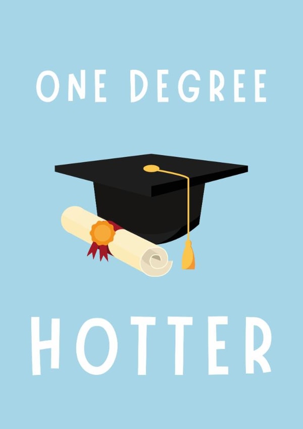 One Degree Hotter - Graduation Card created by A Personalised Teacher