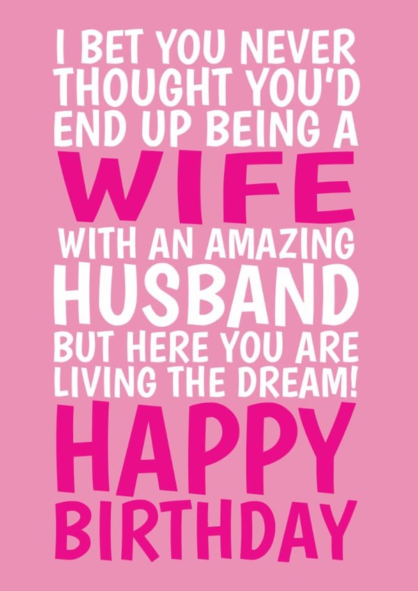 Funny Birthday Card - For Wife - Living The Dream created by @Cupsie's Creations