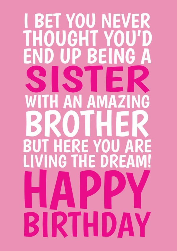 Funny Birthday Card - For Sister - From Brother - Living The Dream created by @Cupsie's Creations