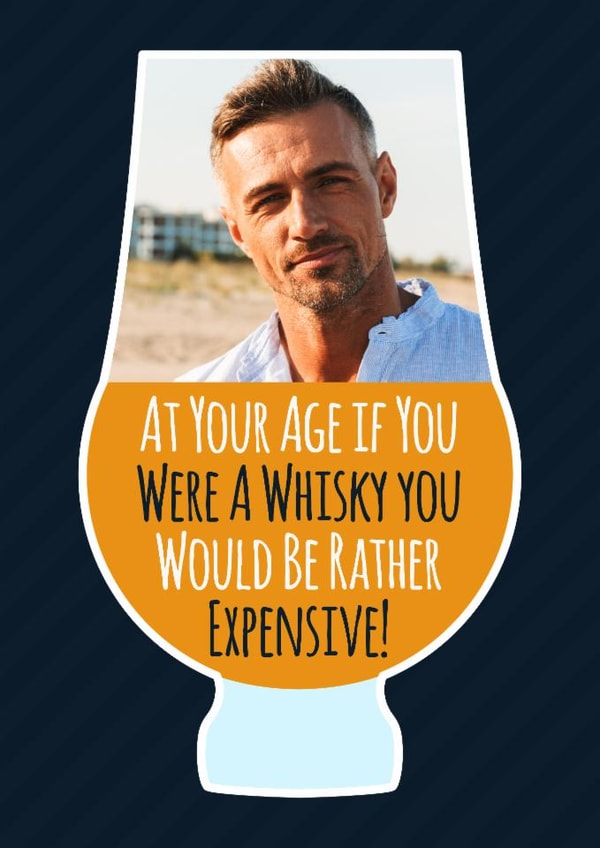 At Your Age Birthday Whisky Photo Card - Older Birthday created by Simon