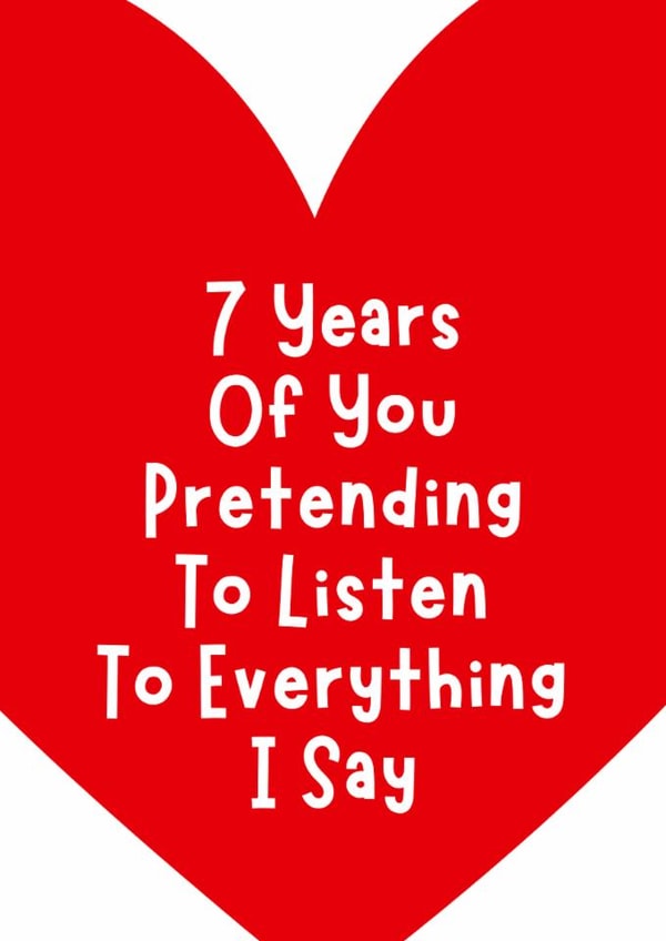 Funny Anniversary Card - 7th - Pretending To Listen created by Sundiva Designs