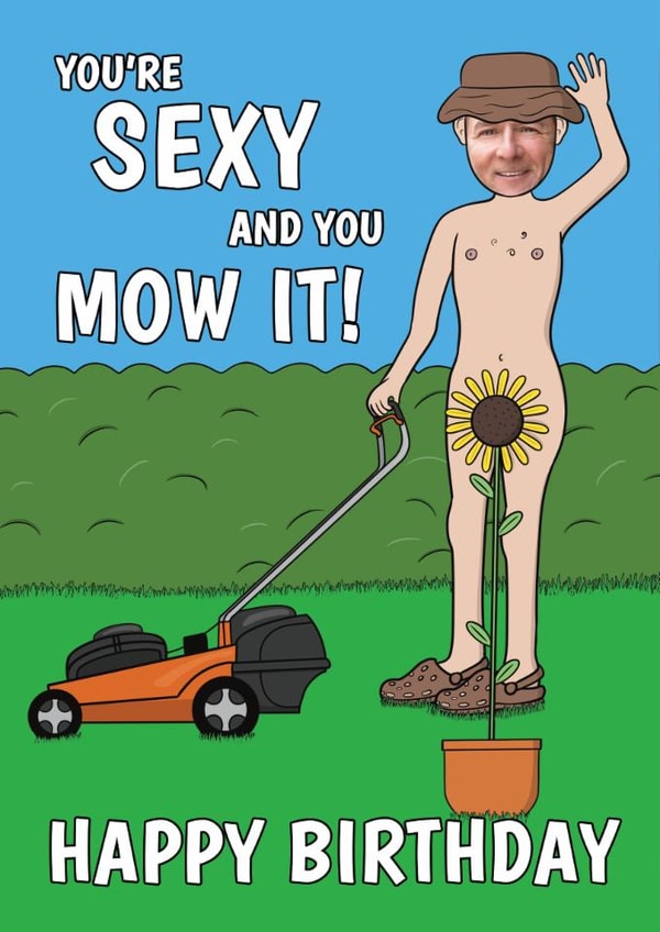 Funny Birthday Card - For Him - Cutting The Grass - Gardening - Sexy & You Mow It created by @Cupsie's Creations