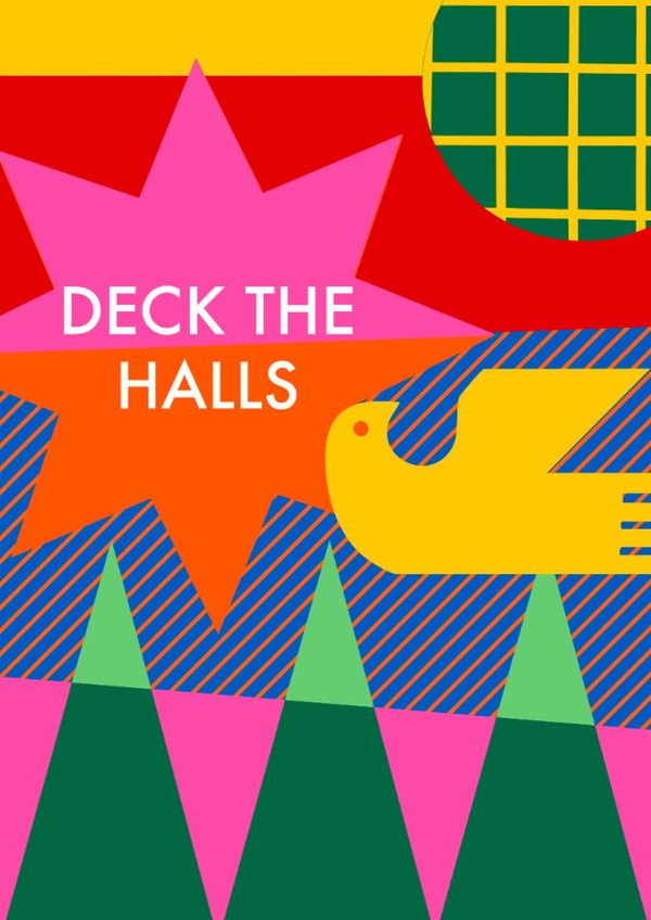Arty Christmas Card - Deck The Halls - Geometric Design created by AbiGoLucky