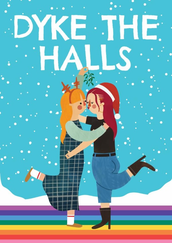 Fun Christmas Card - Dyke The Halls - Lesbian created by AbiGoLucky