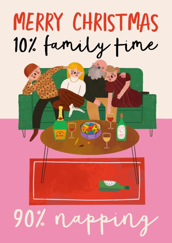 Funny Christmas Card - 10% Family Time - 90% Napping created by AbiGoLucky