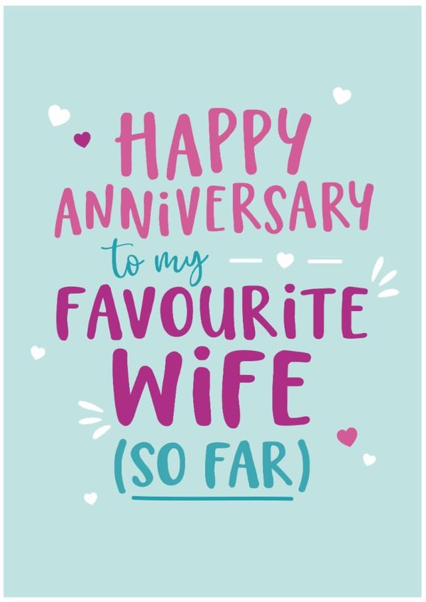 Cheeky Anniversary Card - For Wife - To My Favourite Wife So Far | thortful