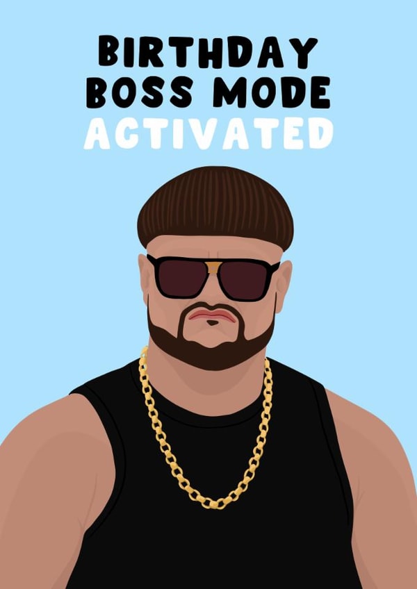 Funny Birthday Card - Boss Mode Activated created by Pink Peach Cards