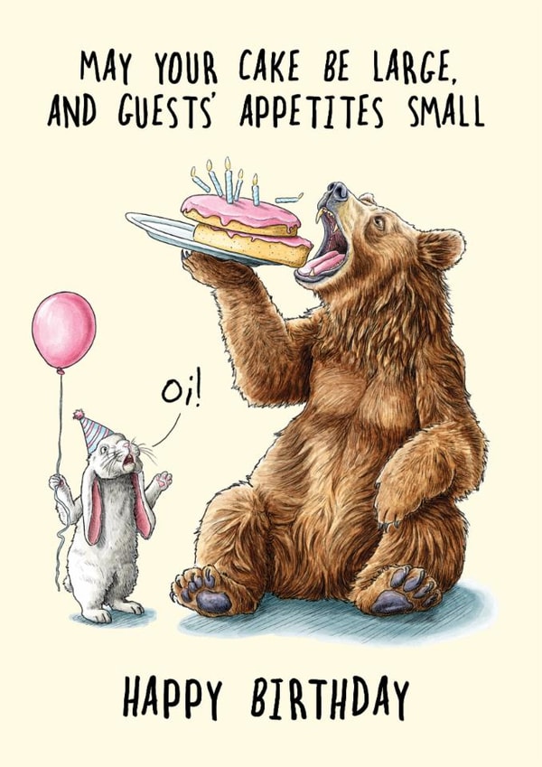 Funny Birthday Card - May Your Guest's Appetite Be Small - Cake Large created by Bewilderbeest