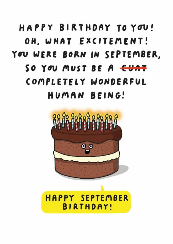 You Were Born In September, So You Must Be... created by mungo and shoddy