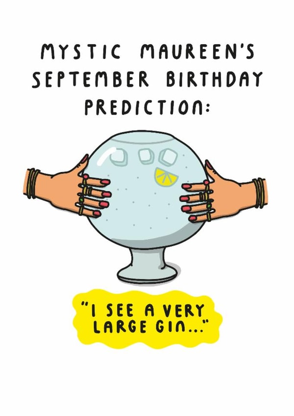 Funny Birthday Card - Gin Crystal Ball - September Birthday created by mungo and shoddy